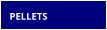 PELLETS